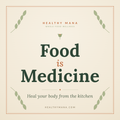 Food Is Medicine: A Gut-Healing Guide Rooted in Ancient Wisdom